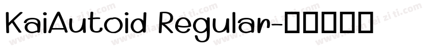 KaiAutoid Regular字体转换